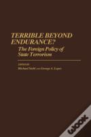 Terrible Beyond Endurance?