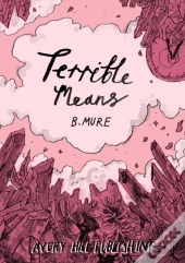 Terrible Means