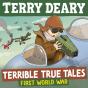 Terrible True Tales: First World War - Preview