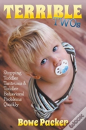 Capa do artigo Terrible Twos: Stopping Toddler Tantrums & Toddler Behavior Problems Quickly