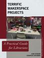 Terrific Makerspace Projects - Preview