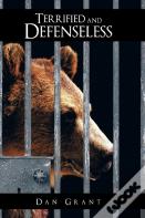 Terrified And Defenseless