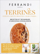 Terrines : Pâtés En Croûte, Rillettes, Charcuteries...  Recettes Et Techniques D'Une École D'Excellence