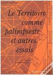 Territoire Com.Palimpseste Autres Essais