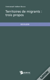 Capa do artigo Territoires De Migrants : Trois Propos
