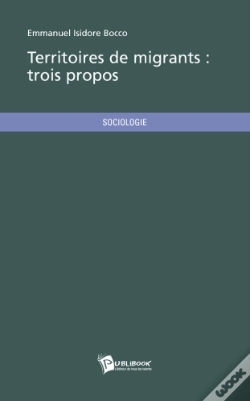 Capa do artigo Territoires De Migrants : Trois Propos