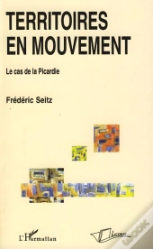 Territoires En Mouvement ; Le Cas De La Picardie