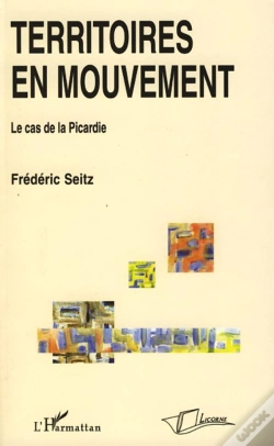 Capa do artigo Territoires En Mouvement ; Le Cas De La Picardie