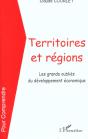 Territoires Et Regions ; Les Grands Oublies Du Developpement Economique - Preview