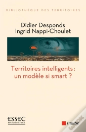Territoires Intelligents : Un Modele Si Smart ?
