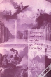 Capa do artigo Territorial Ambitions And The Gardens Of Versailles