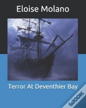 Terror At Deventhier Bay