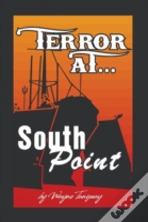 Terror At South Point