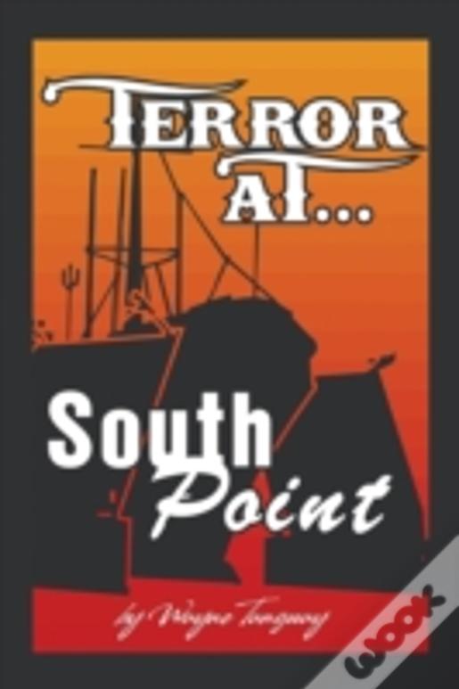 Terror At South Point