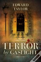 Terror By Gaslight
