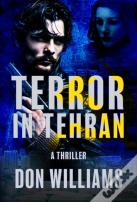 Terror In Tehran