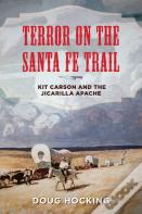 Terror On The Santa Fe Trail
