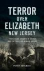 Terror Over Elizabeth, New Jersey - Preview