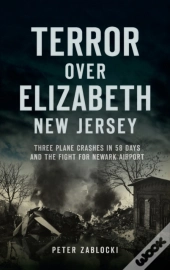 Terror Over Elizabeth, New Jersey