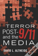 Terror Post 9/11 And The Media