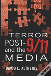 Terror Post 9/11 And The Media