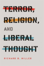 Terror, Religion, And Liberal Thought - Preview