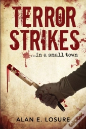 Terror Strikes...In A Small Town