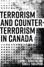 Terrorism And Counterterrorism In Canada - Preview