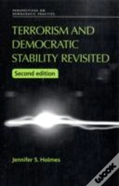 Terrorism And Democratic Stability Revisited