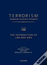 Terrorism: Commentary On Security Documents Volume 126