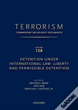 Terrorism: Commentary On Security Documents Volume 128