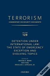 Terrorism: Commentary On Security Documents Volume 129