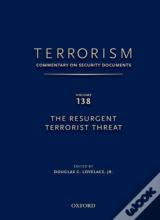 Terrorism: Commentary On Security Documents Volume 137