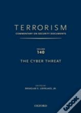 Terrorism: Commentary On Security Documents Volume 137