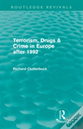 Terrorism, Drugs & Crime In Europe After 1992