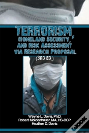 Capa do artigo Terrorism, Homeland Security, And Risk Assessment Via Research Proposal (3rd Ed.)