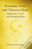 Terrorism, Islam, And Christian Hope