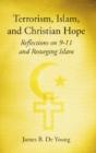 Terrorism, Islam, And Christian Hope - Preview