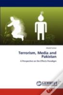 Terrorism, Media And Pakistan
