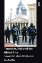 Terrorism, Risk And The Global City - Preview