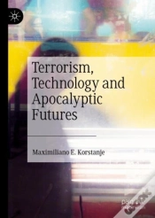 Capa do artigo Terrorism, Technology And Apocalyptic Futures