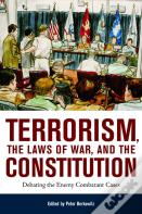 Terrorism, The Laws Of War, And The Constitution