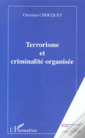 Terrorisme Et Criminalite Organisee