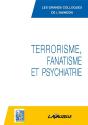 Terrorisme, Fanatisme Et Psychiatrie - Preview