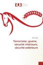 Terrorisme, Guerre, Securite Interieure, Securite Exterieure - Preview