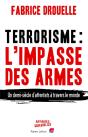 Terrorisme, L'Impasse Des Armes ; Un Demi-Siècle D'Attentats À Travers Le Monde - Preview