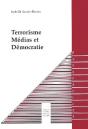 Terrorisme, Medias Et Democratie - Preview