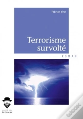 Terrorisme Survolté