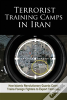 Terrorist Training Camps In Iran