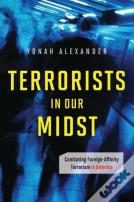 Terrorists In Our Midst